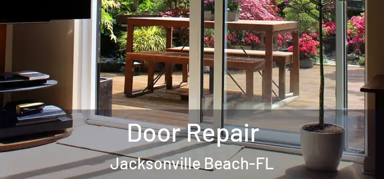  Door Repair Jacksonville Beach-FL