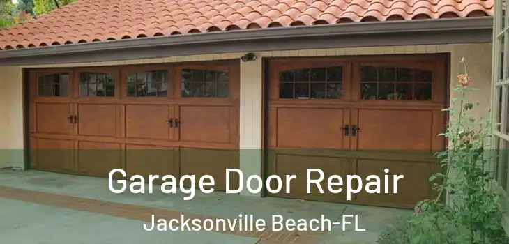  Garage Door Repair Jacksonville Beach-FL